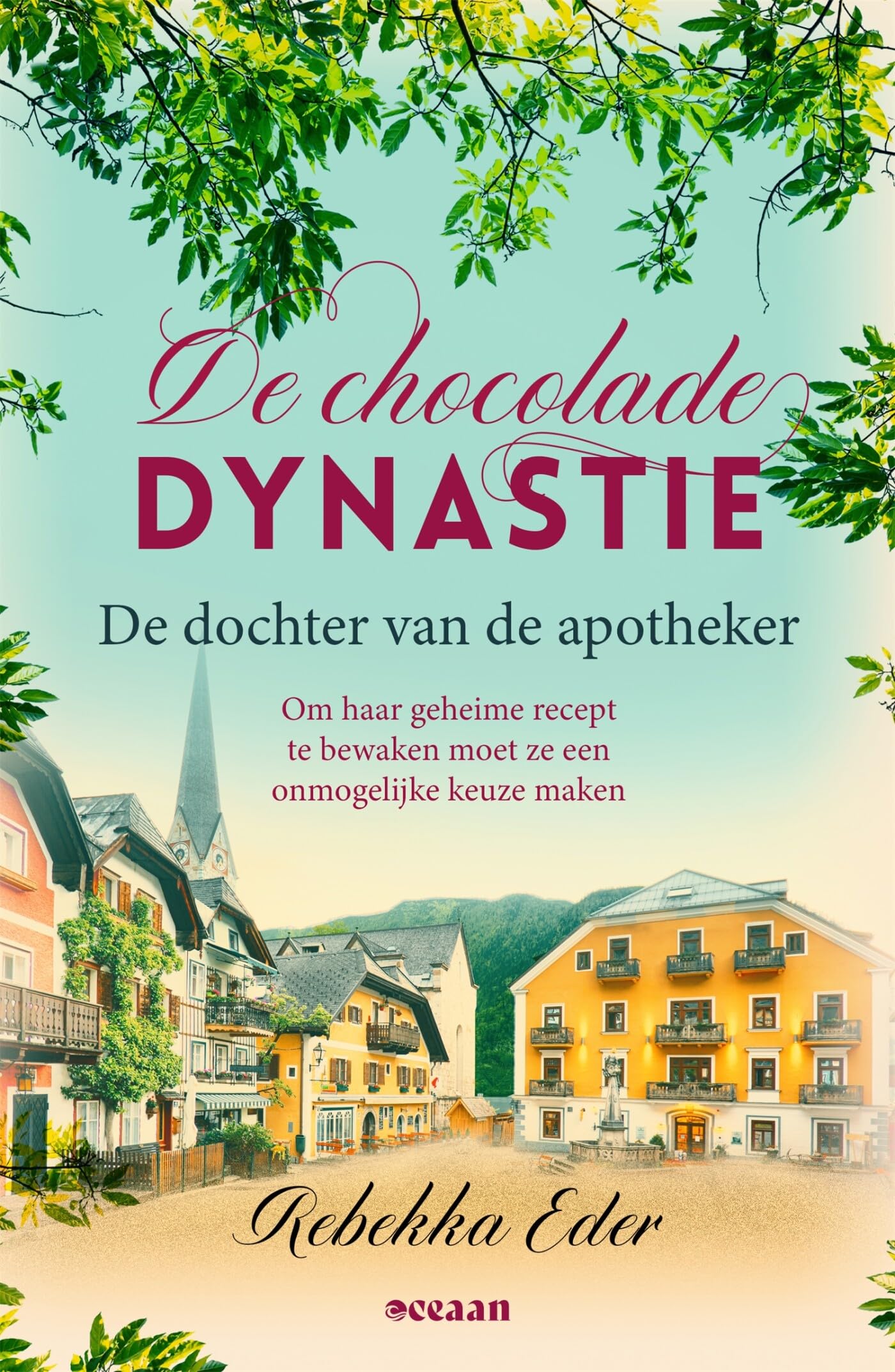 De dochter van de apotheker: Een nieuwe geschiedenis van Nederland en het koningshuis (De Chocolade Dynastie, 1) Historical Fiction