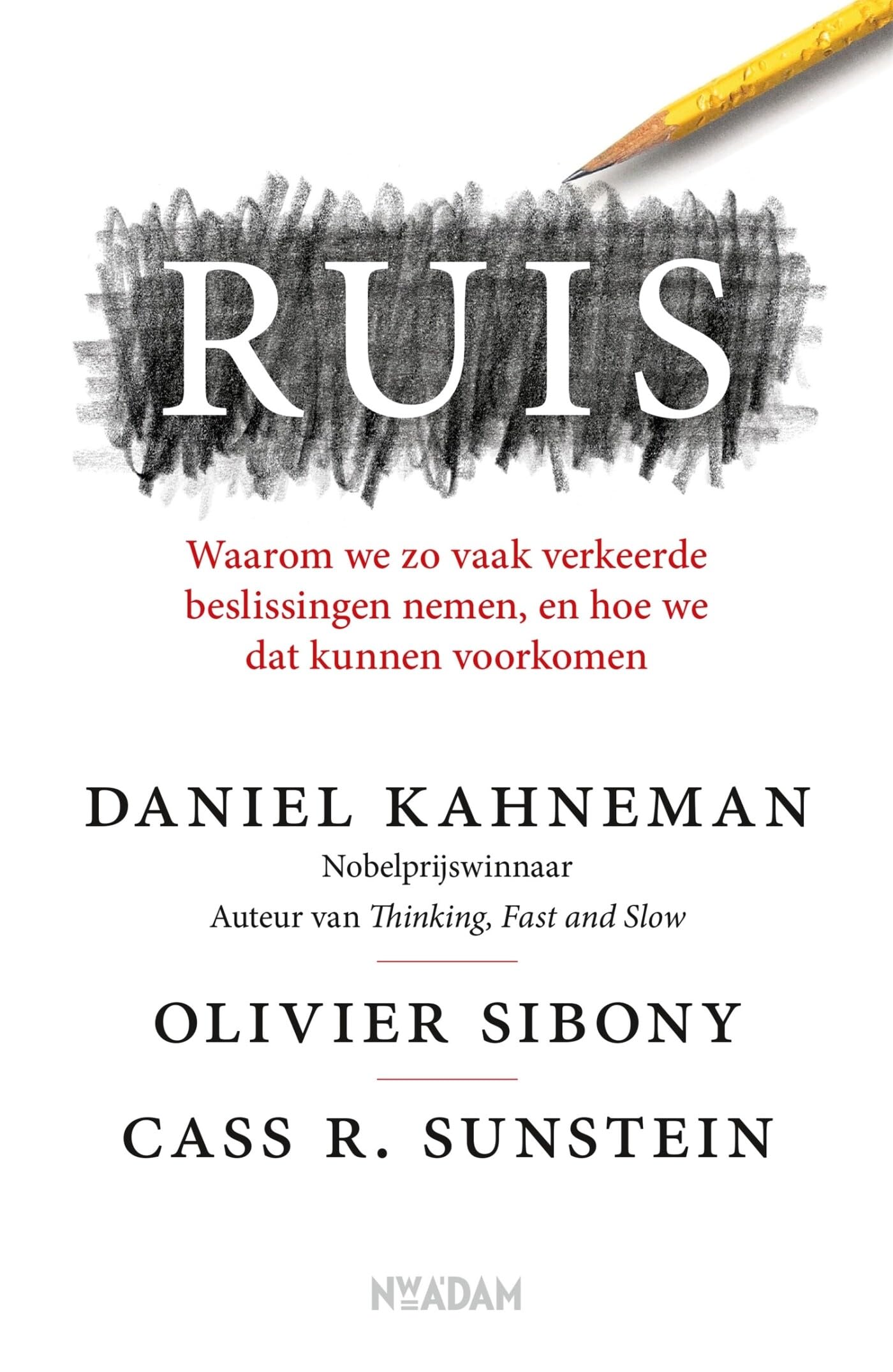 RUIS: Waarom we zo vaak verkeerde beslissingen nemen, en hoe we dat kunnen voorkomen book
