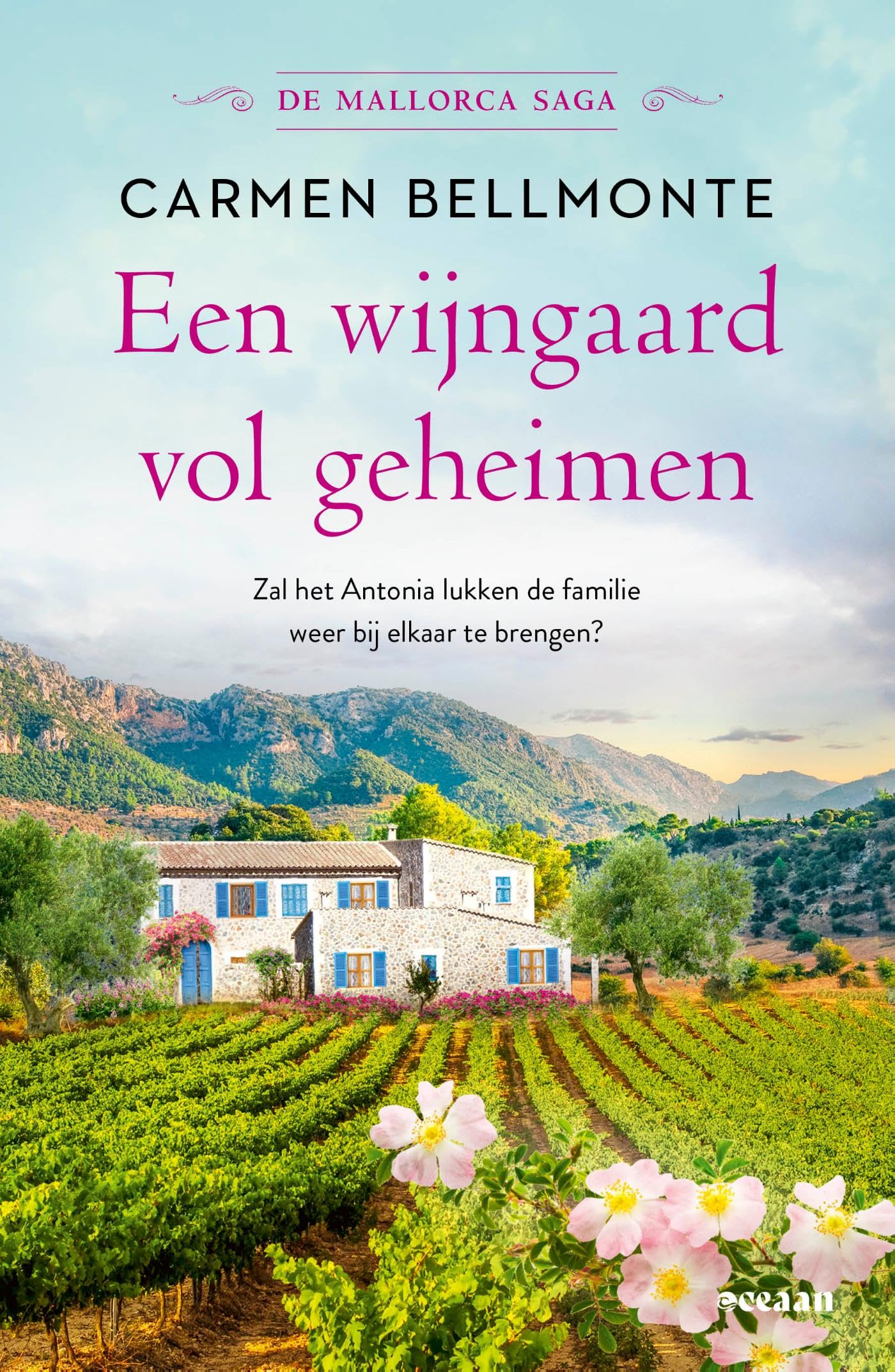Een wijngaard vol geheimen: Zal het Antonia lukken de familie weer bij elkaar te brengen? (De Mallorca saga, 4) Historical Fiction