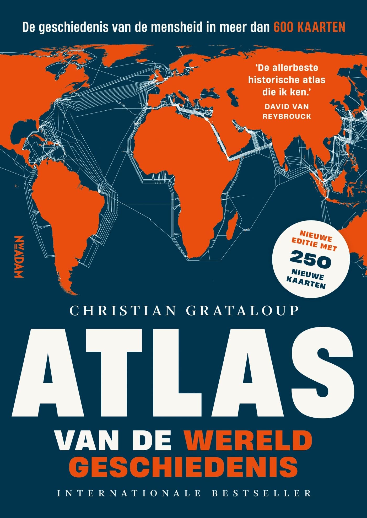 Atlas van de wereldgeschiedenis: de geschiedenis van de mensheid in 515 kaarten (Atlas, 1) Learning & Reference