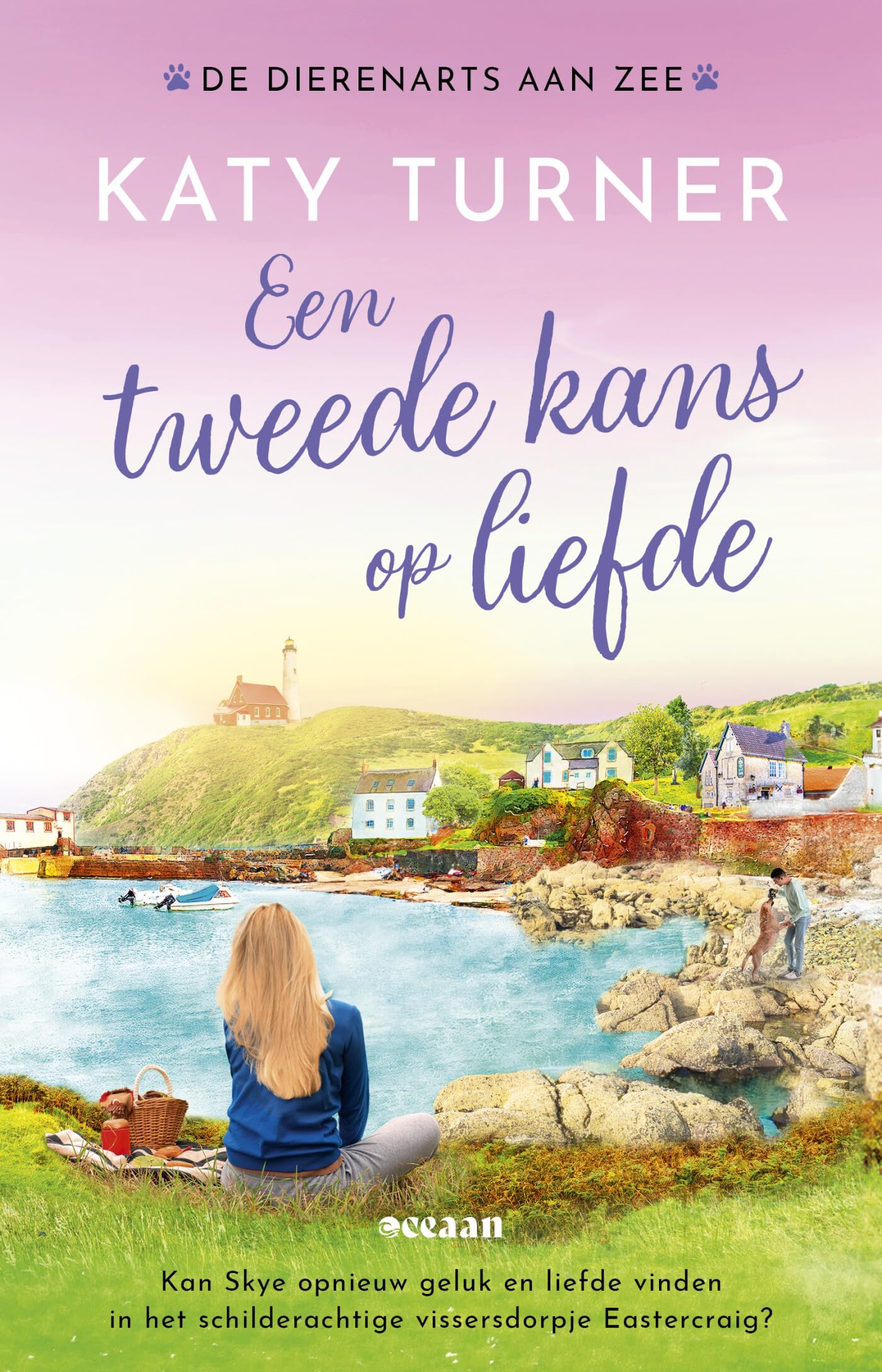 Een tweede kans op liefde: kan Skye opnieuw geluk en liefde vinden in het schilderachtige vissersdorpje? (De dierenarts aan zee, 2) Contemporary literature Books