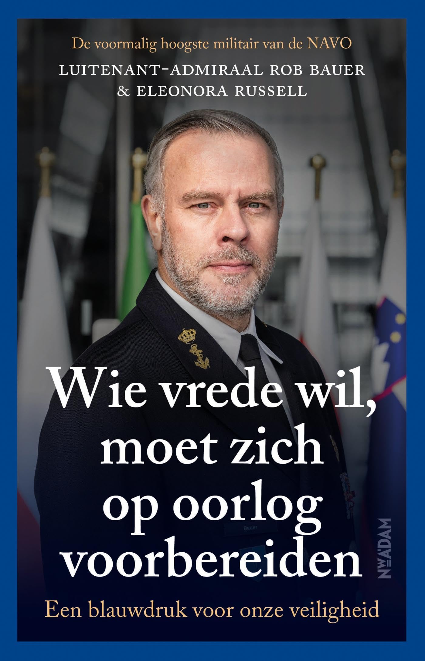 Wie vrede wil, moet zich op oorlog voorbereiden: een blauwdruk voor onze veiligheid Social Sciences