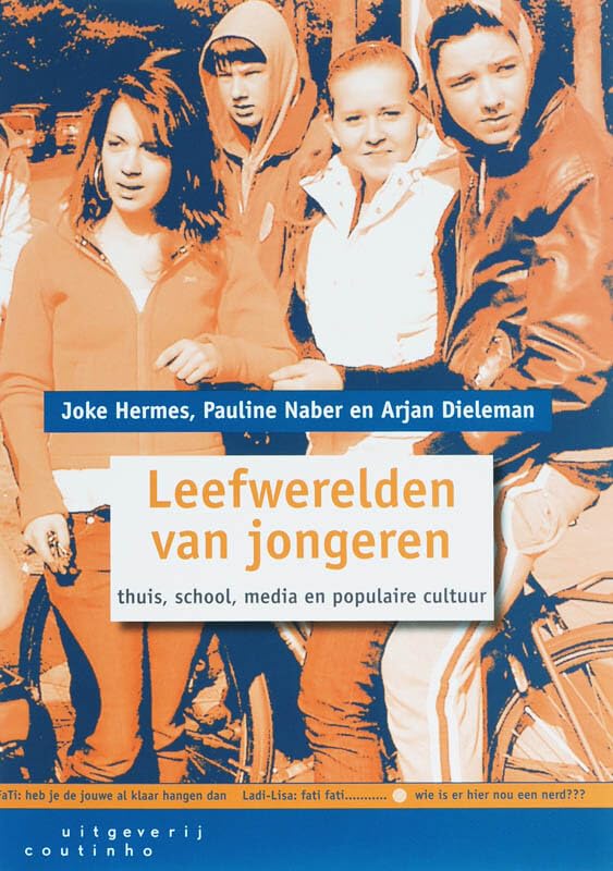 Leefwerelden van jongeren: thuis, school, media en populaire cultuur book