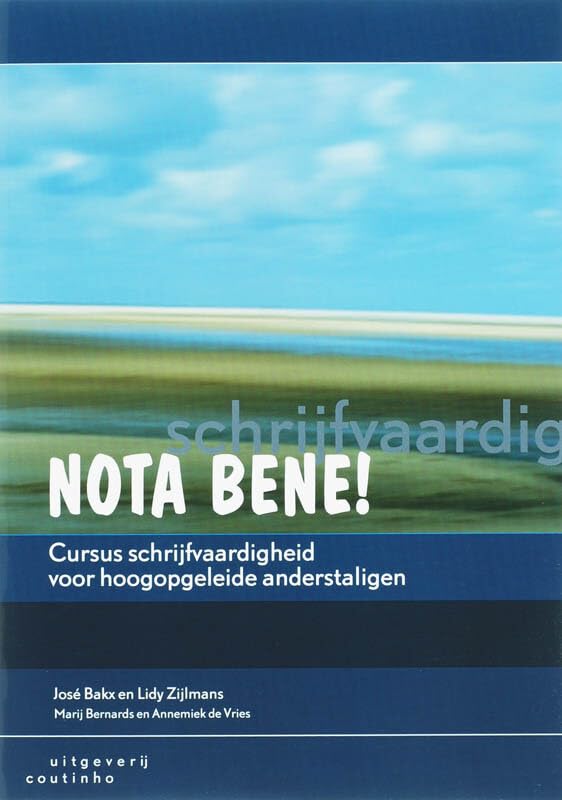 Nota bene!: cursus schrijfvaardigheid voor hoogopgeleide anderstaligen Foreign Languages ​​& Dictionaries