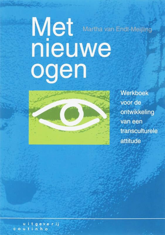Met nieuwe ogen: werkboek vor de ontwikkeling van een transculturele attitude book
