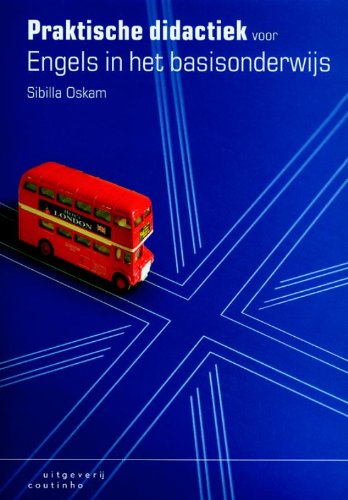 Praktische didactiek voor Engels in het basisonderwijs Foreign Languages ​​& Dictionaries