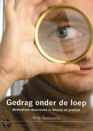 Gedrag onder de loep: methodisch observeren in theorie en praktijk book