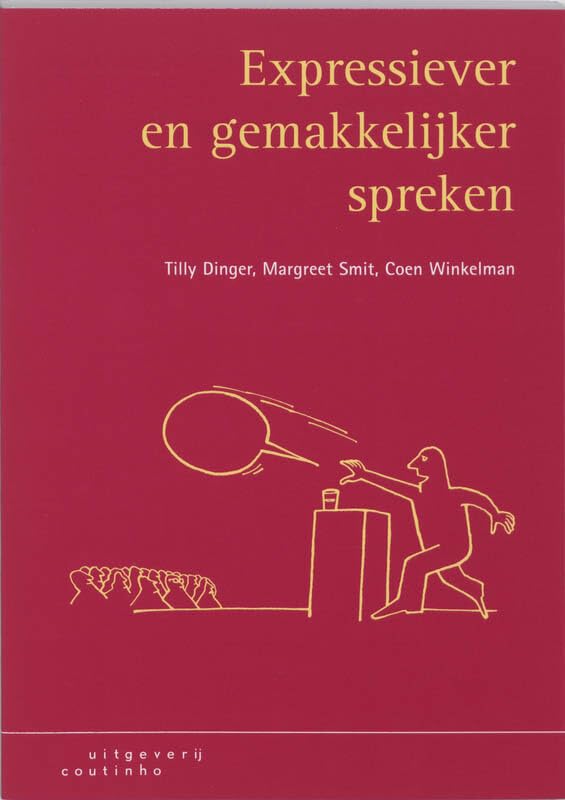 Expressiever en gemakkelijker spreken: hoe experimenteer ik met mijn spreekgedrag? Reference Books