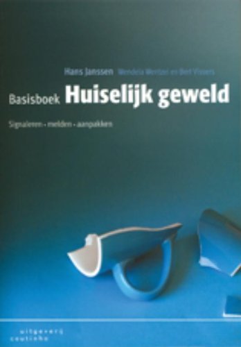 Basisboek huiselijk geweld: signaleren, melden en aanpakken book
