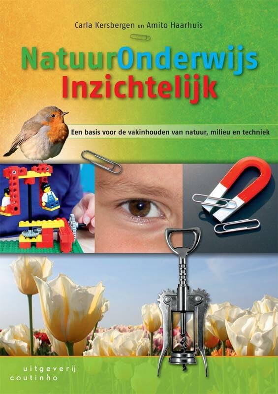 Natuuronderwijs inzichtelijk: een basis voor de vakinhouden van natuur, milieu en techniek Books