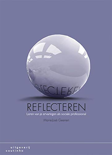 Reflecteren: leren van je ervaringen als sociale professional Books