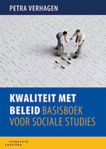 Kwaliteit met beleid: basisboek voor sociale studies Books