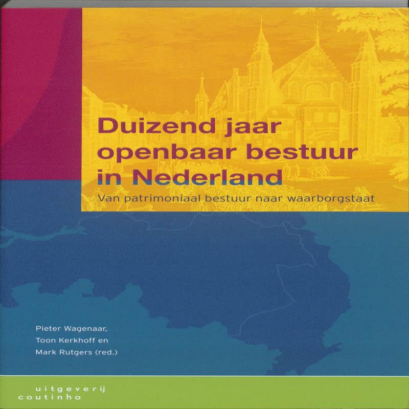 Duizend jaar openbaar bestuur in Nederland book