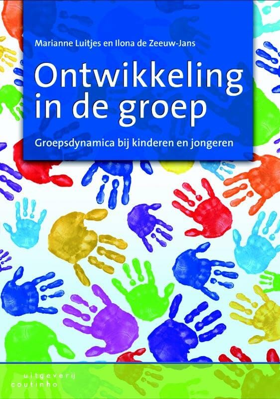 Ontwikkeling in de groep: groepsdynamica bij kinderen en jongeren book