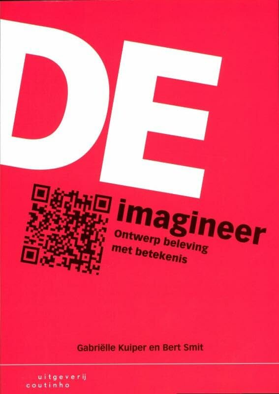De imagineer: ontwerp beleving met betekenis Business, Finance & Career
