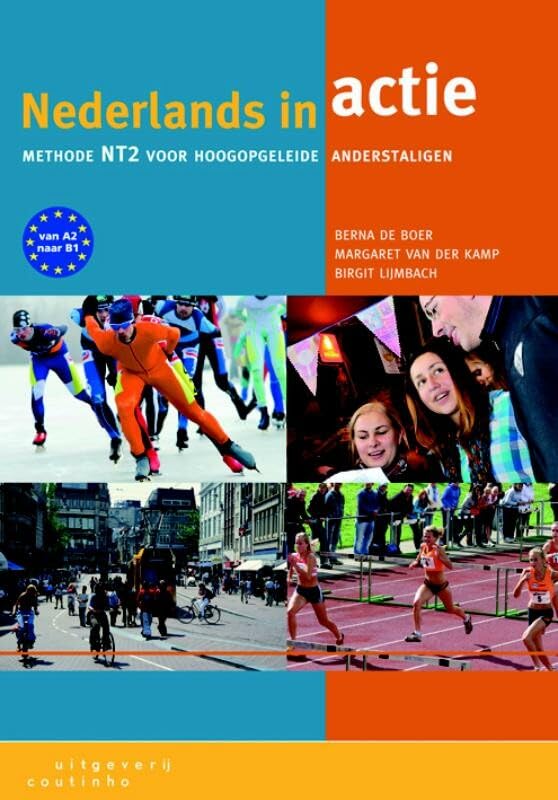 Nederlands in actie: methode NT2 voor hoogopgeleide anderstaligen Social Sciences