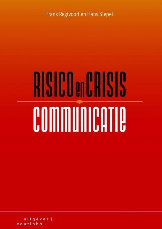 Risico- en crisiscommunicatie: succesfactoren in crisissituaties book