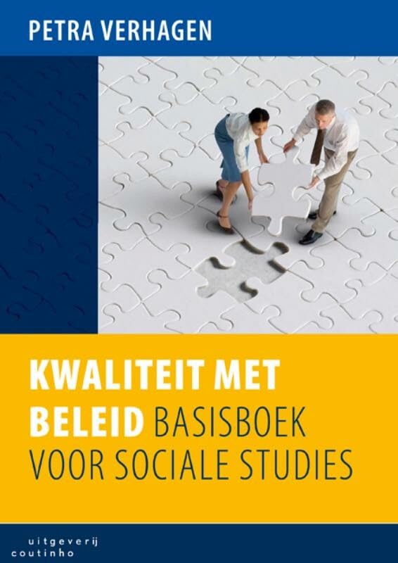 Kwaliteit met beleid: basisboek voor sociale studies book