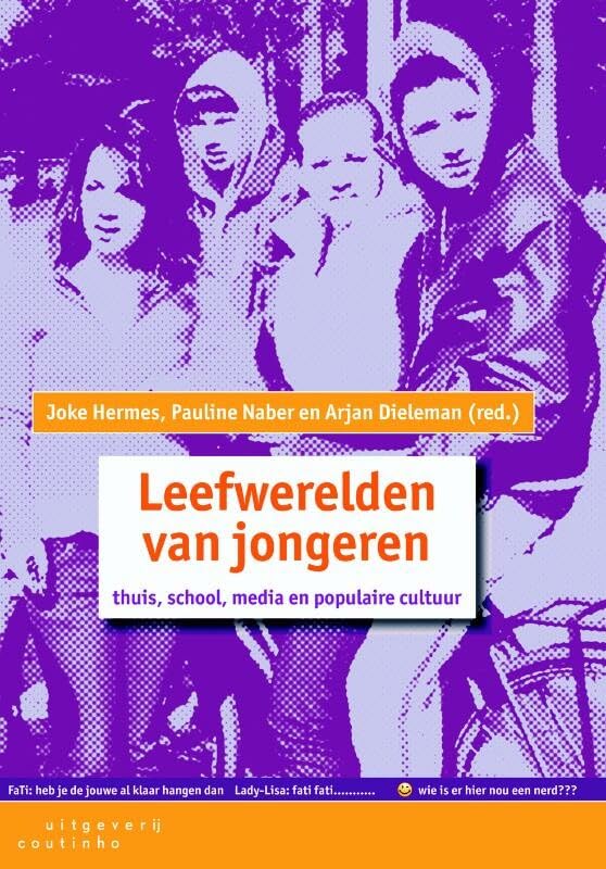 Leefwerelden van jongeren: thuis, school, media en populaire cultuur book