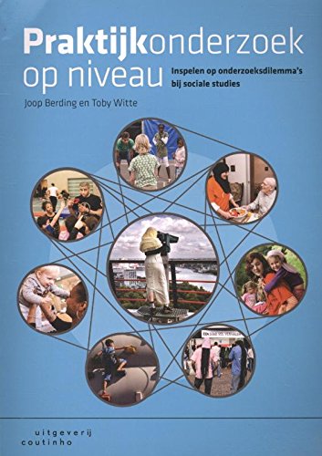 Praktijkonderzoek op niveau: inspelen op onderzoeksdilemma's in zorg en welzijn book
