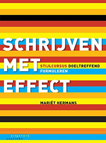Schrijven met effect: stijlcursus doeltreffend formuleren Social Sciences