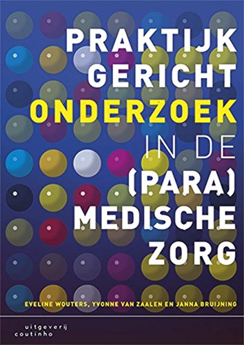 Praktijkgericht onderzoek in de (para)medische zorg Medicine