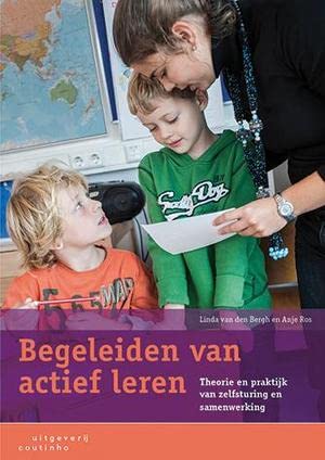 Begeleiden van actief leren: theorie en praktijk van zelfsturing en samenwerking book
