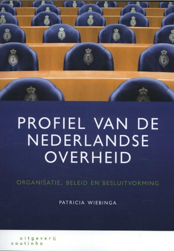 Profiel van de Nederlandse overheid: organisatie, beleid en besluitvorming book