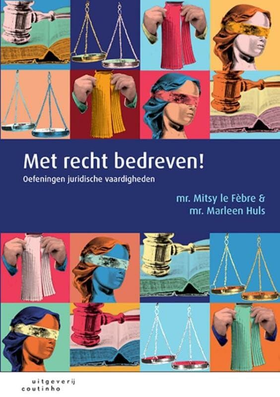 Met recht bedreven: oefeningen juridische vaardigheden book