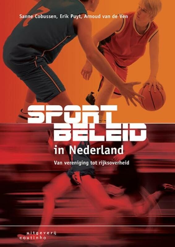Sportbeleid in Nederland: van vereniging tot rijksoverheid book