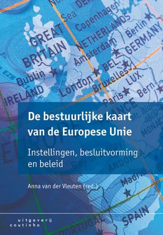 De bestuurlijke kaart van de Europese Unie: instellingen, besluitvorming en beleid book