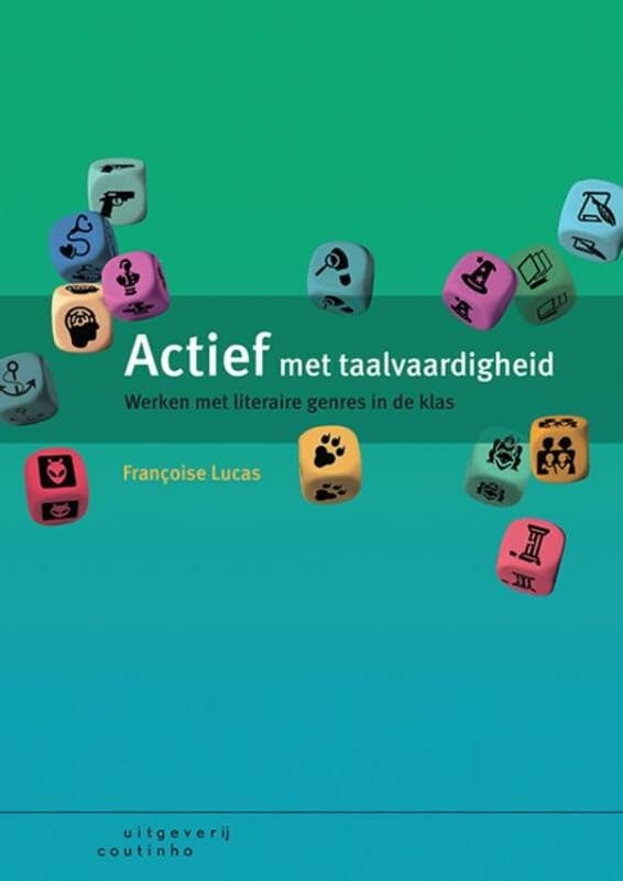 Actief met taalvaardigheid: werken met literaire genres in de klas book