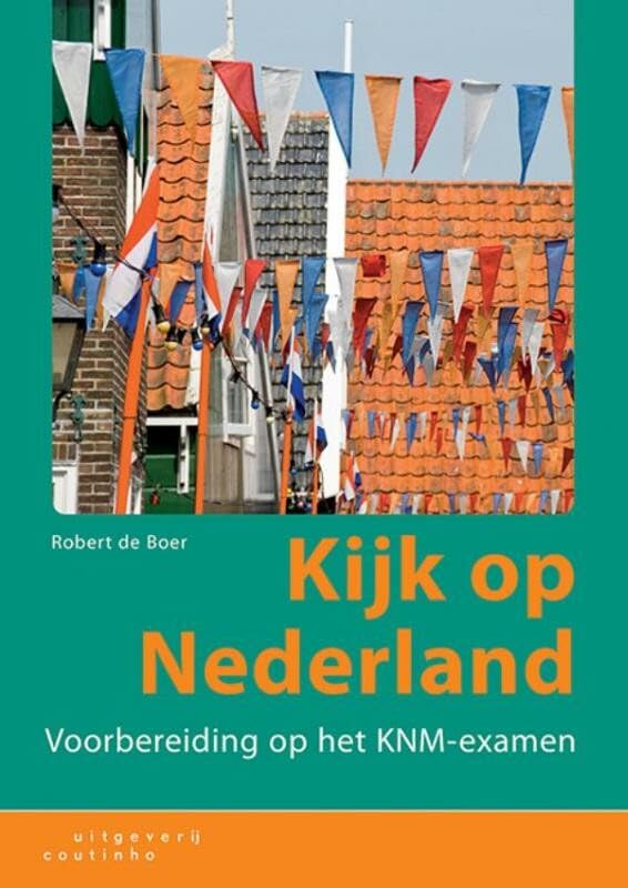 Kijk op Nederland: voorbereiding op het KNM-examen Books