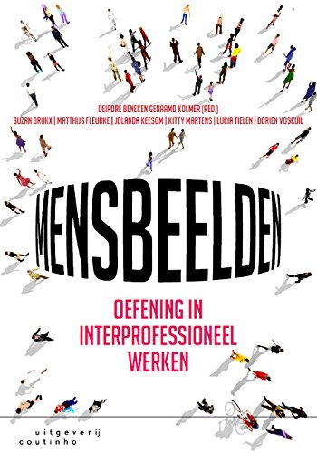 Mensbeelden: oefening in interprofessioneel werken Social Sciences