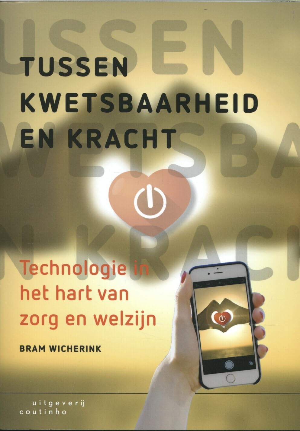 Tussen kwetsbaarheid en kracht: technologie in het hart van zorg en welzijn Books