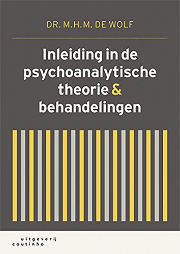 Inleiding in de psychoanalytische theorie en behandelingen Medicine