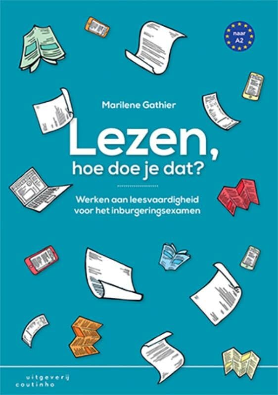 Lezen, hoe doe je dat?: werken aan leesvaardigheid voor het inburgeringsexamen Books