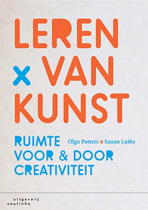 Leren van kunst: ruimte voor & door creativiteit Books