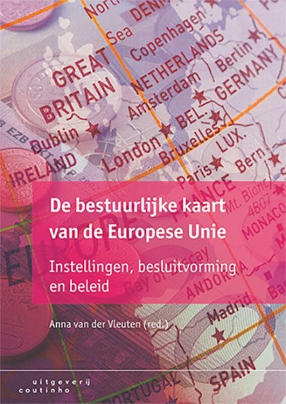 De bestuurlijke kaart van de Europese Unie: instellingen, besluitvorming en beleid Politics & History