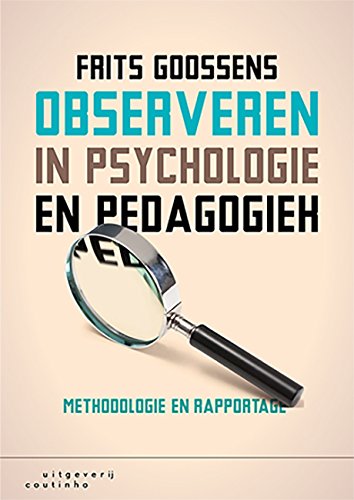 Observeren in psychologie en pedagogiek: methodologie en rapportage Books