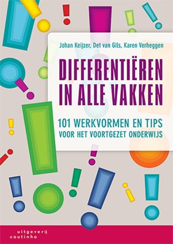 Differentiëren in alle vakken: 101 werkvormen en tips voor het voortgezet onderwijs book