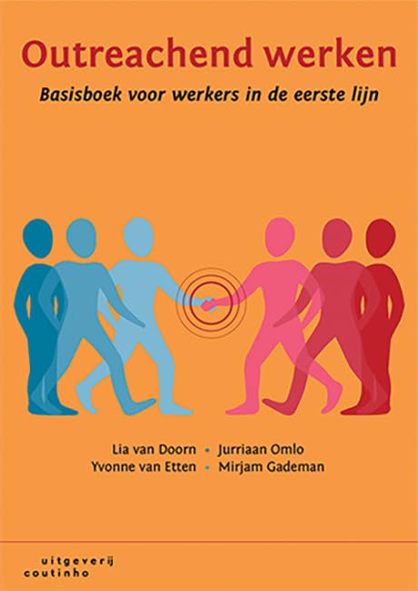 Outreachend werken: basisboek voor werkers in de eerste lijn Social Sciences