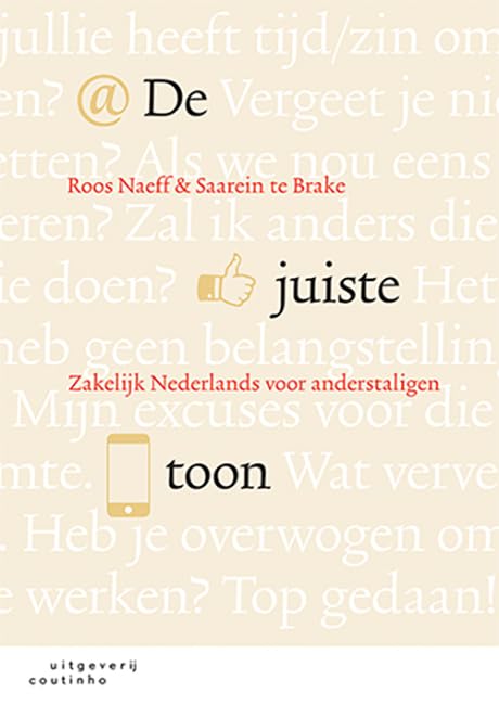 De juiste toon: zakelijk Nederlands voor anderstaligen Foreign Languages ​​& Dictionaries