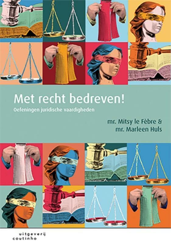 Met recht bedreven!: Oefeningen juridische vaardigheden book