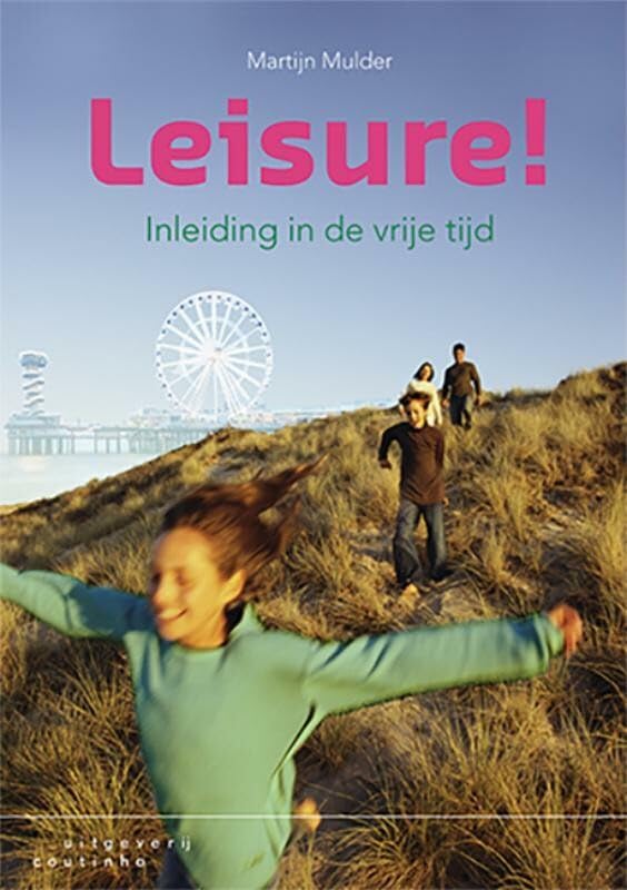 Leisure!: inleiding in de vrije tijd book