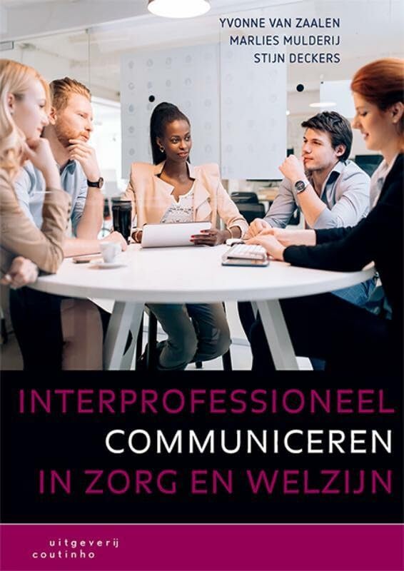 Interprofessioneel communiceren in zorg en welzijn book