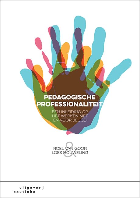 Pedagogische professionaliteit: Een inleiding op het werken met en voor jeugd book