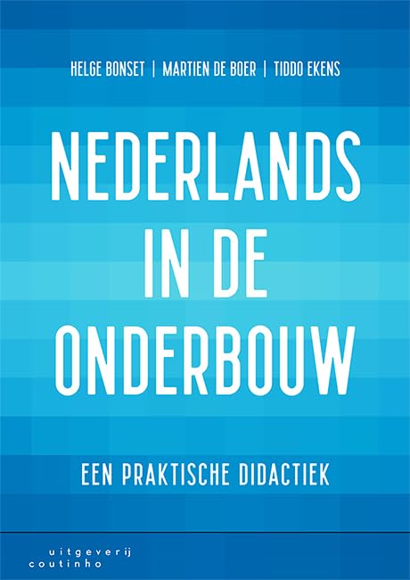 Nederlands in de onderbouw: een praktische didactiek book