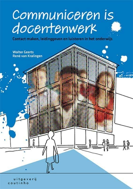 Communiceren is docentenwerk: contact maken, leidinggeven en luisteren in het onderwijs book