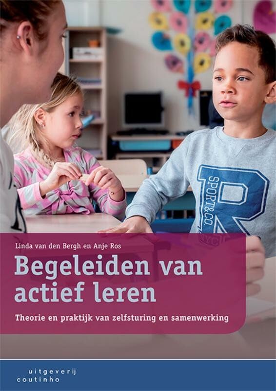 Begeleiden van actief leren: theorie en praktijk van zelfsturing en samenwerking book